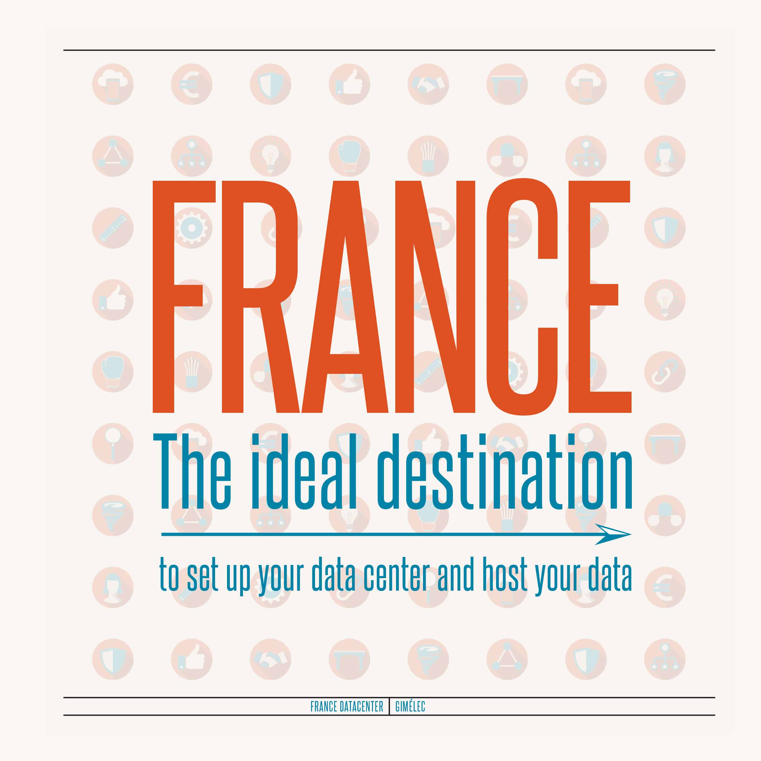 [Livre Blanc] France : la destination idéale pour votre datacenter