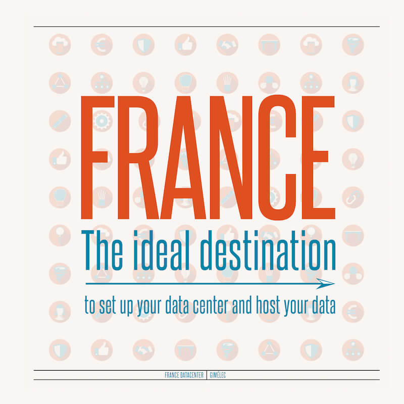 [White Paper] Datacenters France | The ideal location