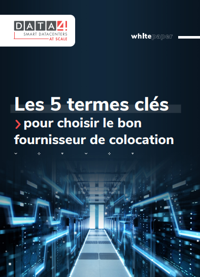 Les 5 termes clés pour choisir le bon fournisseur de colocation